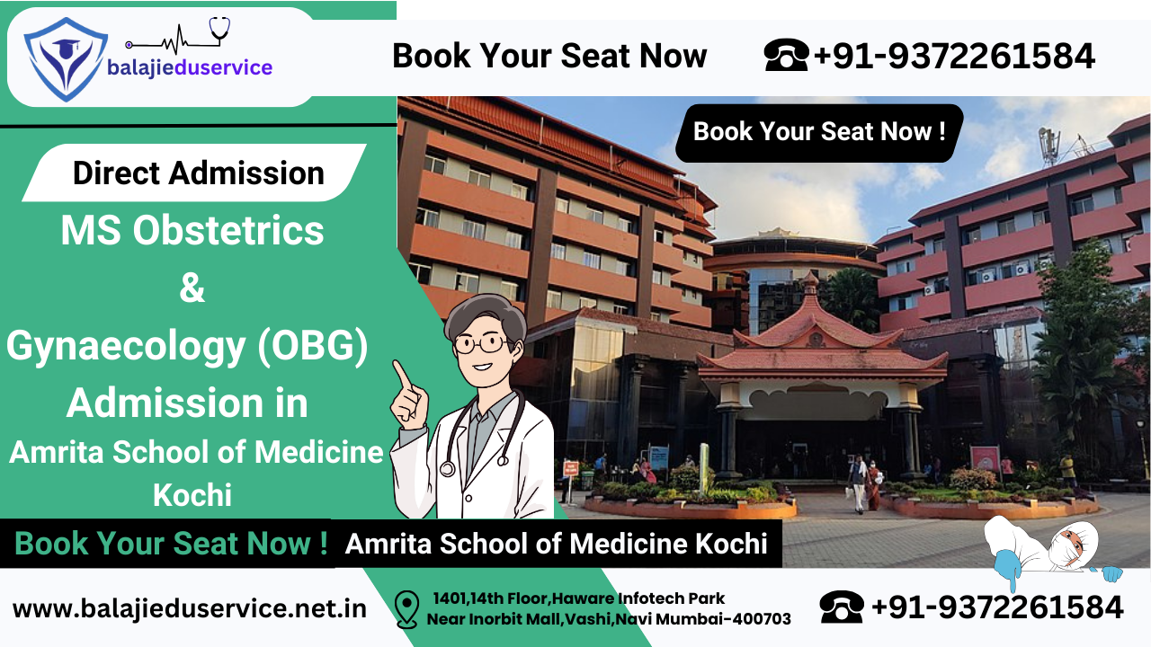 9372261584@Direct MS Obstetrics & Gynaecology (OBG) Admission in Amrita School of Medicine Kochi